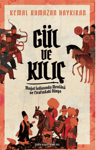 Gül ve Kılıç - Ötüken Neşriyat Kitap