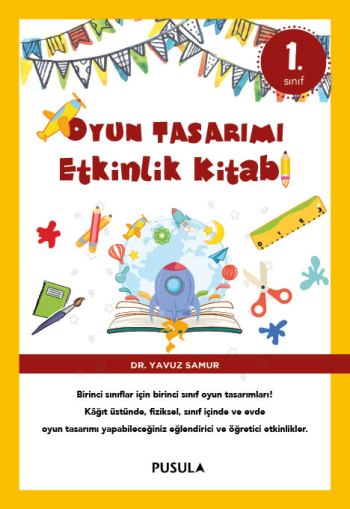Oyun Tasarımı Etkinlik Kitabı 1. Sınıf - Pusula Bilişim Kitap