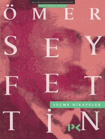 Ömer Seyfettin Seçme Hikayeler – Kolektif – Profil Kitap – kitap kapağı
