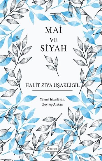 Mai ve Siyah – Halit Ziya Uşaklıgil – Koridor Yayıncılık – kitap kapağı