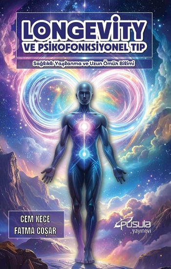 Longevity Ve Psikofonksiyonel Tıp - Pusula Yayınevi  (Ankara) Kitap