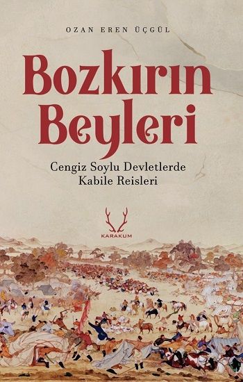 Bozkırın Beyleri - Karakum Yayınevi Kitap