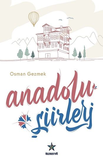 Anadolu Şiirleri - Kozmostar Kitap