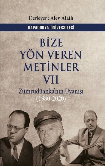 Bize Yön Veren Metinler VII - Kapadokya Üniversitesi Yayınları Kitap