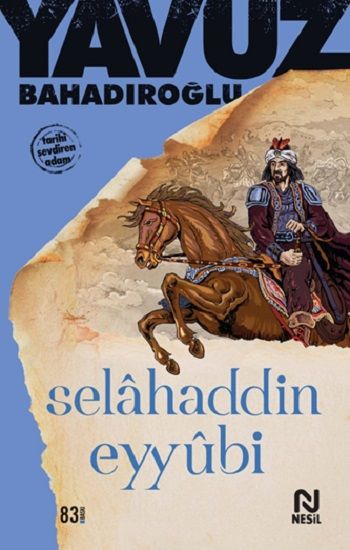 Selahaddin Eyyubi – Yavuz Bahadıroğlu – Nesil Yayınları – kitap kapağı