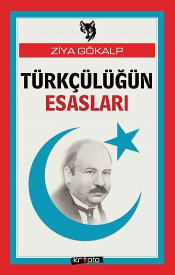 Türkçülüğün Esasları – Ziya Gökalp – Kripto Basım Yayın – kitap kapağı