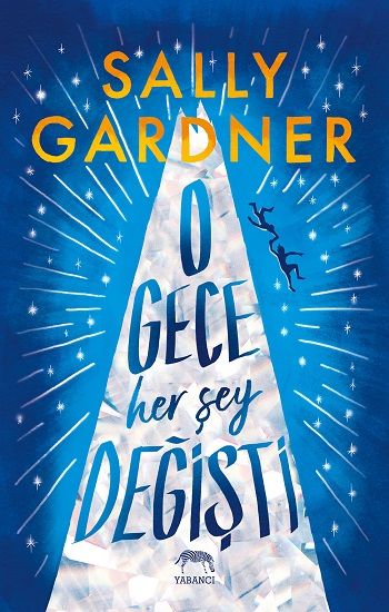 O Gece Her Şey Değişti (Ciltli) - Yabancı Yayınevi Kitap