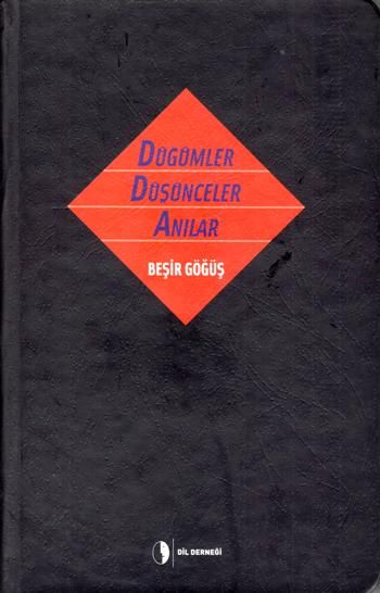 Düğümler Düşünceler Anılar (Ciltli) - Dil Derneği Kitap