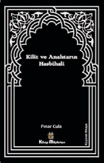 Kilit ve Anahtarın Hasbihali - Kitap Müptelası Yayınları Kitap