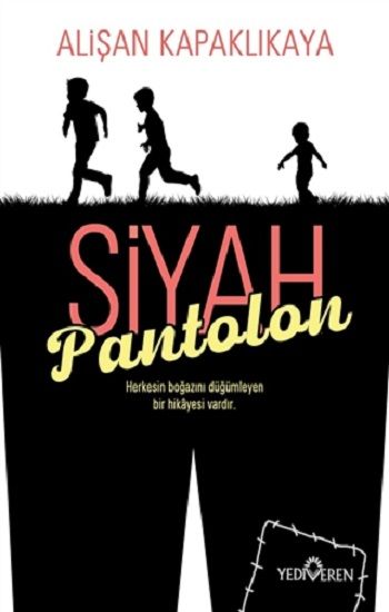 Siyah Pantolon - Yediveren Yayınları Kitap