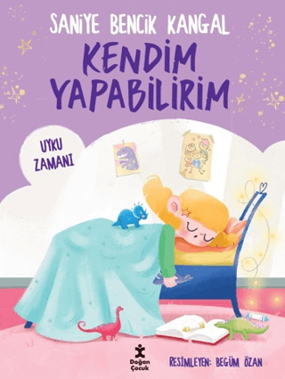 Kendim Yapabilirim - Uyku Zamanı - Doğan Çocuk Kitap