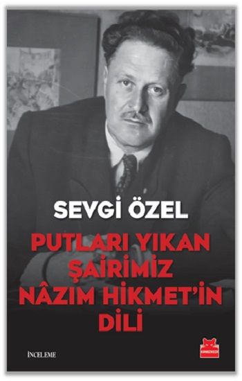 Putları Yıkan Şairimiz Nazım Hikmet’in Dili - Kırmızı Kedi Yayınevi Kitap