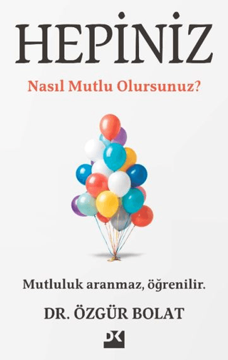 Hepiniz Nasıl Mutlu Olursunuz? - Doğan Kitap Kitap