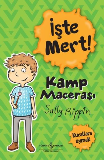 İşte Mert- Kamp Macerası – Sally Rippin – İş Bankası Kültür Yayınları – kitap kapağı