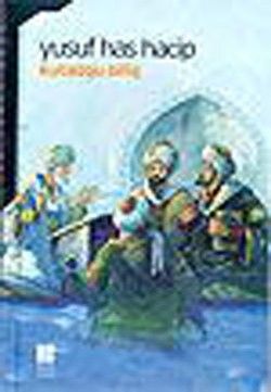 Kutadgu Bilig Mutluluk Veren Bilgi - Bilge Kültür Sanat Kitap