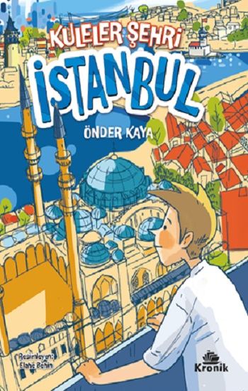 Kuleler Şehri İstanbul - Kronik Kitap Kitap