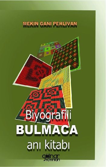Biyografili Bulmaca Anı Kitabı – Mekin Gani Pehlivan – Gülnar Yayınları – kitap kapağı