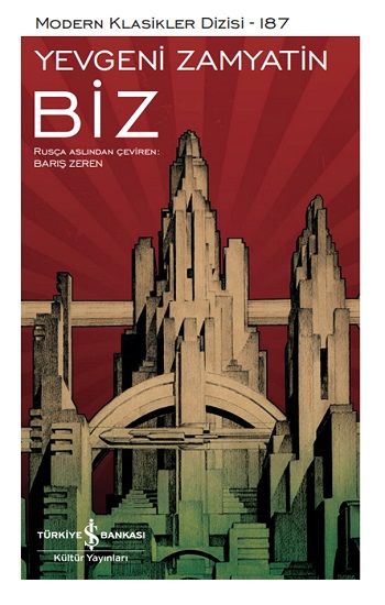 Biz – Yevgeni Zamyatin – İş Bankası Kültür Yayınları – kitap kapağı