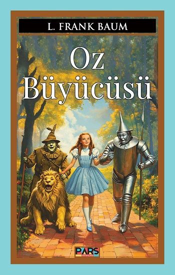 Oz Büyücüsü – L. Frank Baum – Pars Yayınları – kitap kapağı