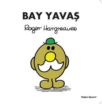 Bay Yavaş – Roger Hargreaves – Doğan Egmont Yayıncılık – kitap kapağı