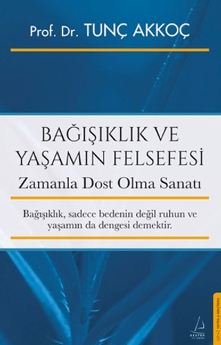 Bağışıklık ve Yaşamın Felsefesi - Destek Yayınları Kitap