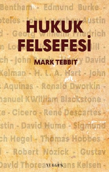 Hukuk Felsefesi – Mark Tebbit – Vulgus Yayınları – kitap kapağı