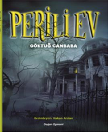 Perili Ev – Göktuğ Canbaba – Doğan Egmont Yayıncılık – kitap kapağı