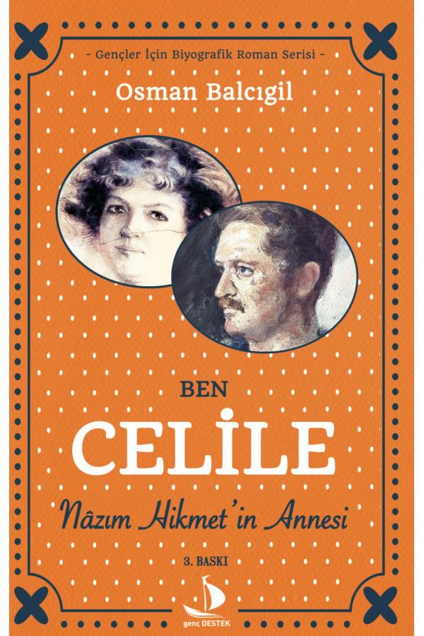 Ben Celile Nazım Hikmet'in Annesi - Destek Yayınları Kitap