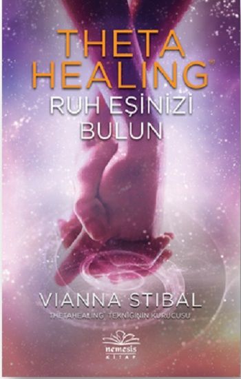 Theta Healing - Ruh Eşinizi Bulun - Nemesis Kitap Kitap