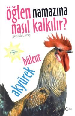 Öğlen Namazına Nasıl Kalkılır? - C4 Kitap Kitap