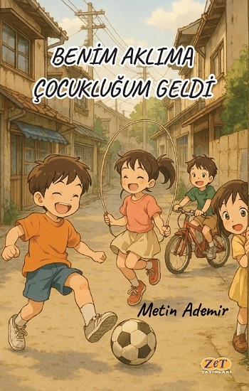 Benim Aklıma Çocukluğum Geldi - Zet Yayınları Kitap