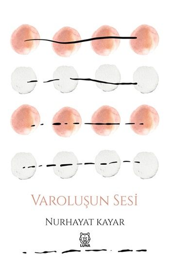 Varoluşun Sesi - Luna Yayınları Kitap