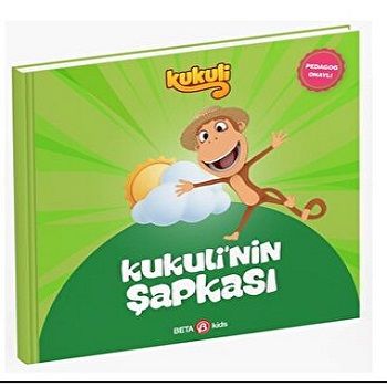 KUKULİ' NİN ŞAPKASI – Çağla Büyükkoç Sütlüoğlu – Beta Kids – kitap kapağı