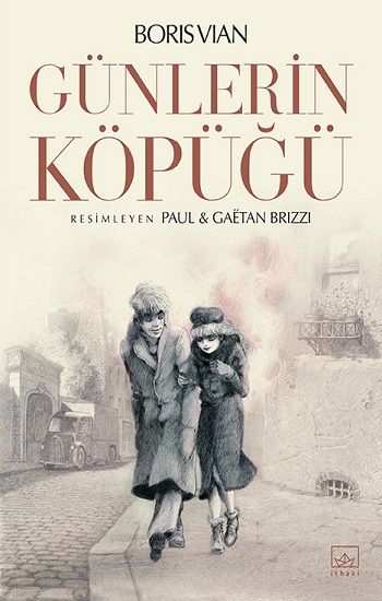 Günlerin Köpüğü - İthaki Yayınları Kitap