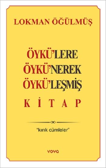 Öykülere Öykünerek Öyküleşmiş Kitap - Vova Yayınları Kitap