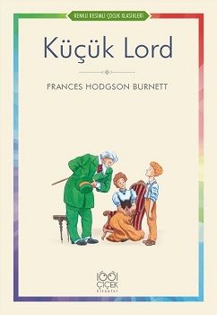Küçük Lord – Frances Hodgson Burnett – 1001 Çiçek Kitaplar – kitap kapağı