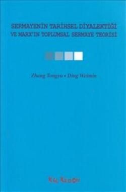 Sermayenin Tarihsel Diyalektiği ve Marx’ın Toplumsal Sermaye Teorisi - Canut Yayınları Kitap