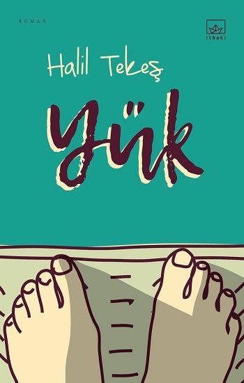 Yük – Halil Tekeş – İthaki Yayınları – kitap kapağı