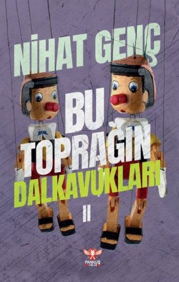 Bu Toprağın Dalkavukları - II - Pankuş Yayınları Kitap