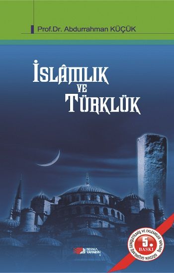 İslamlık ve Türklük - Berikan Yayınları Kitap