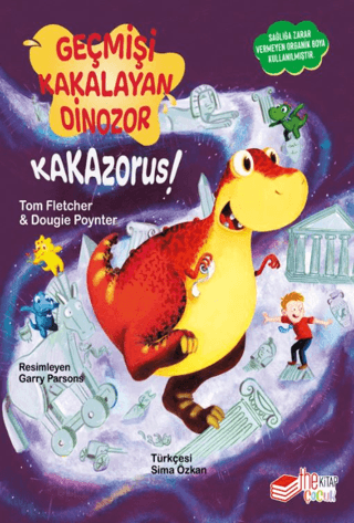 Geçmişi Kakalayan Dinozor Kakazorus - The Çocuk Kitap
