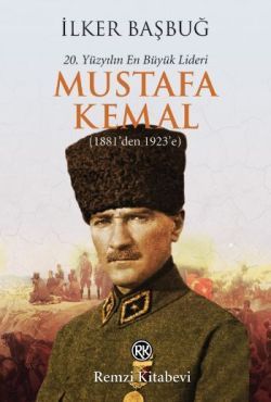 20. Yüzyılın En Büyük Lideri: Mustafa Kemal - Remzi Kitabevi Kitap