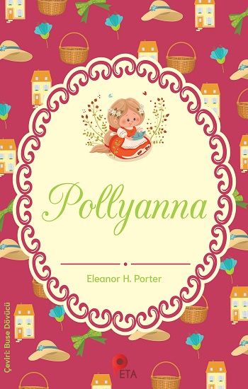 Pollyanna – Eleanor H. Porter – Peta Kitap – kitap kapağı