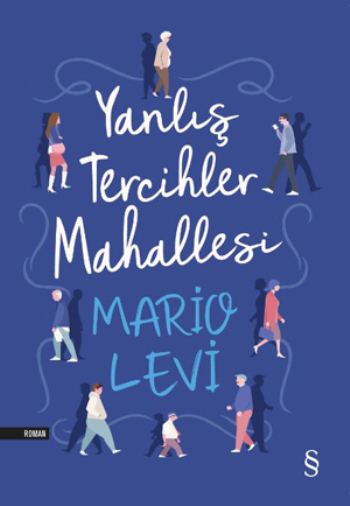 Yanlış Tercihler Mahallesi – Mario Levi – Everest Yayınları – kitap kapağı