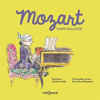 Mozart – Yann Walcker – Yeni İnsan Yayınları – kitap kapağı