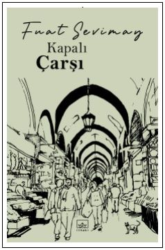 Kapalıçarşı – Fuat Sevimay – İthaki Yayınları – kitap kapağı