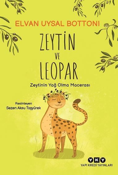 Zeytin ve Leopar - Yapı Kredi Yayınları Kitap