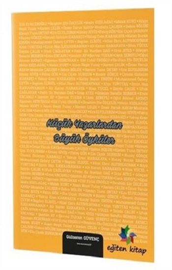 Küçük Yazarlardan Büyük Öyküler – Gülseren Güvenç – Eğiten Kitap – kitap kapağı