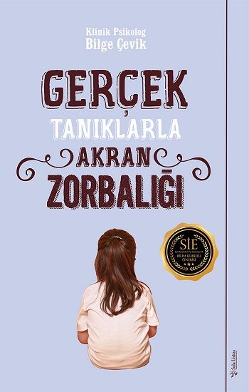Gerçek Tanıklarla Akran Zorbalığı – Bilge Çevik – Sola Unitas – kitap kapağı