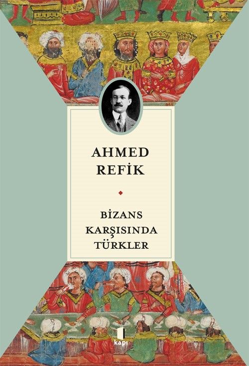 Bizans Karşısında Türkler - Kapı Yayınları Kitap